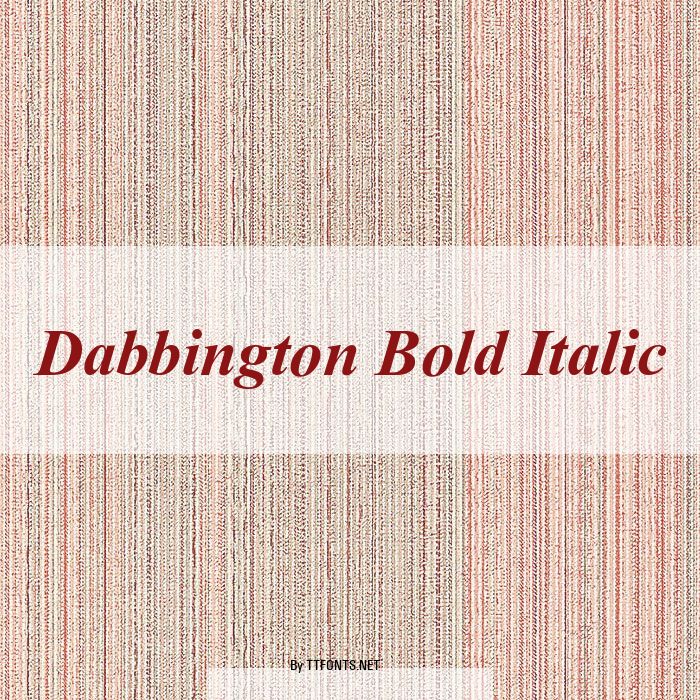 Dabbington Bold Italic example